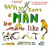 Why Can't a Man Be More Like a Cat? by Antonia Van Der Meer, Linda Konner