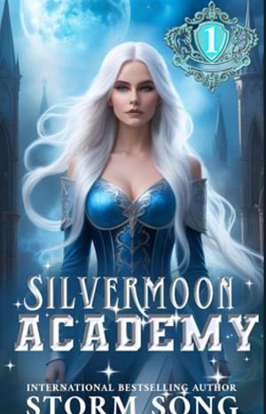 Silvermoon Academy by Storm Song