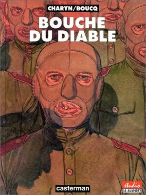 Bouche du diable by Jerome Charyn, François Boucq