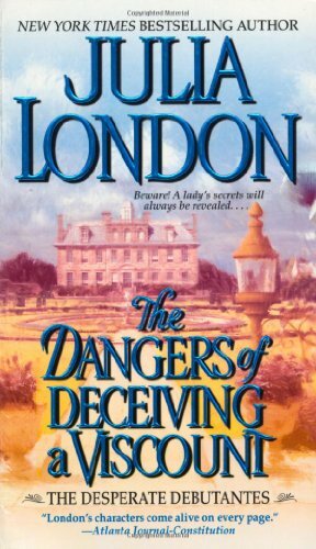 The Dangers of Deceiving a Viscount by Julia London