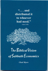 The Biblical Vision of Sabbath Economics by Ched Myers