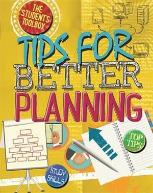 The Student's Toolbox: Tips for Better Planning by Angela Royston
