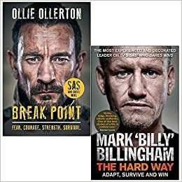 The Hard Way: Adapt, Survive and Win By Mark 'Billy' Billingham & Break Point: SAS: Who Dares Wins Host's Incredible True Story By Ollie Ollerton 2 Books Collection Set by Ollie Ollerton, Survive and Win By Mark 'Billy' Billingham The Hard Way Adapt, Mark 'Billy' Billingham, Break Point SAS by Ollie Ollerton