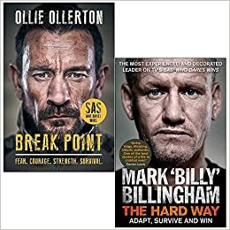 The Hard Way: Adapt, Survive and Win / Break Point: SAS: Who Dares Wins Host's Incredible True Story by Ollie Ollerton, Mark 'Billy' Billingham