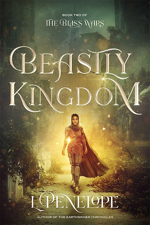 Beastly Kingdom by L. Penelope