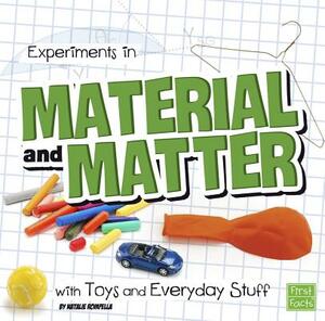 Experiments in Material and Matter with Toys and Everyday Stuff by Natalie Rompella