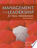 Management and Leadership for Nurse Administrators by Linda Roussel, James Leonard Harris, Patricia L. Thomas