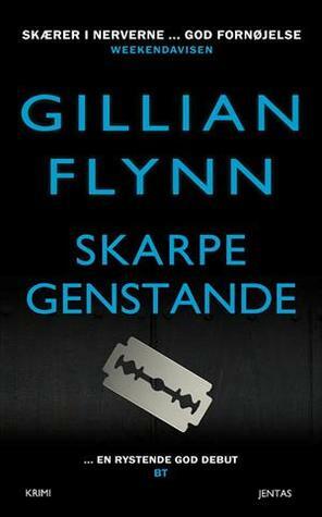 Skarpe Genstande by Gillian Flynn