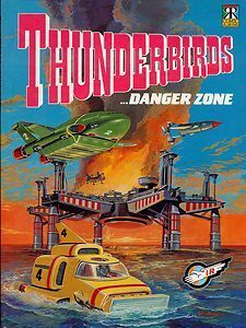 Thunderbirds...Danger Zone (Thunderbirds Comic Album # 3) by Alan Fennell