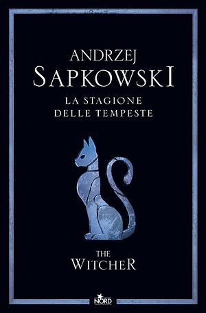 La stagione delle tempeste by Andrzej Sapkowski