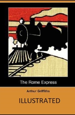 The Rome Express Illustrated by Arthur Griffiths