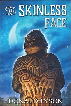 The Skinless Face by Joe Morey, S.T. Joshi, Donald Tyson