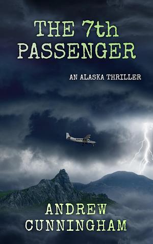 The 7th Passenger by Andrew Cunningham, Andrew Cunningham