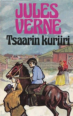 Tsaarin kuriiri by Jules Verne