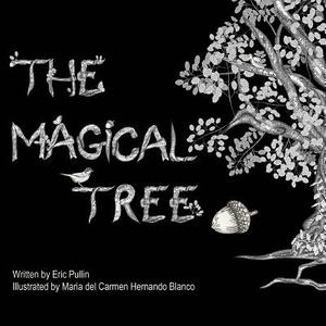 The Magical Tree by Eric Pullin