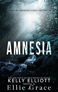 Amnesia by Ellie Grace, Kelly Elliott