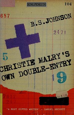 Christie Malry's Own Double-Entry by B.S. Johnson