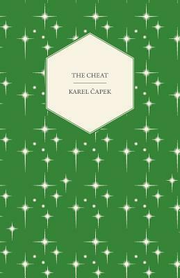 The Cheat by Karel Čapek