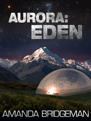 Aurora: Eden by Amanda Bridgeman