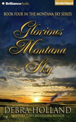 Glorious Montana Sky by Debra Holland