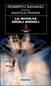 La rivolta degli angeli by Roberto Saviano, Anatole France