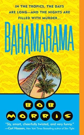 Bahamarama by Bob Morris