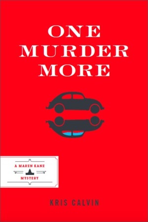 One Murder More by Kris Calvin