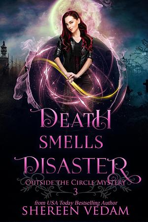 Death Smells Disaster by Shereen Vedam, Shereen Vedam
