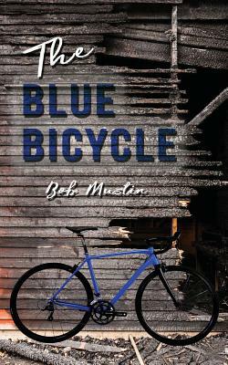 The Blue Bicycle by Bob Mustin