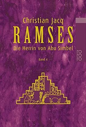 Ramses - Die Herrin von Abu Simbel by Christian Jacq