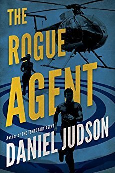 The Rogue Agent by Daniel Judson