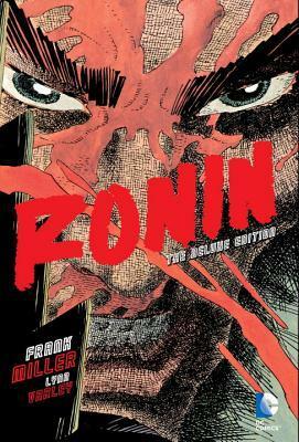 Ronin: The Deluxe Edition by Frank Miller, Frank Miler