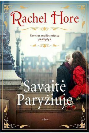 Savaitė Paryžiuje by Rachel Hore