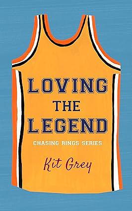 Loving the Legend by Kit Grey