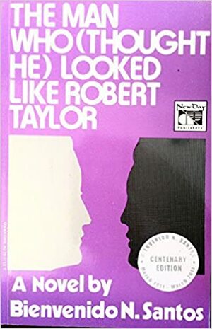The Man Who (Thought He) Looked Like Robert Taylor by Bienvenido N. Santos
