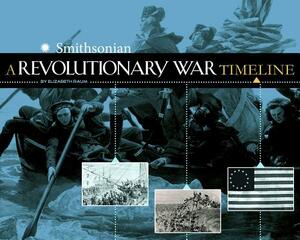 A Revolutionary War Timeline by Elizabeth Raum