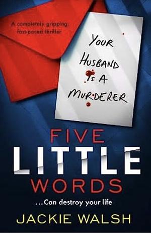 Five Little Words by Jackie Walsh