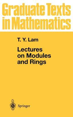 Lectures on Modules and Rings by Tsit-Yuen Lam