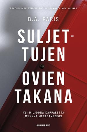 Suljettujen ovien takana by B.A. Paris