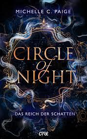 Circle of Night — Das Reich der Schatten by Michelle C. Paige