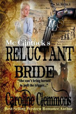 McClintock's Reluctant Bride by Caroline Clemmons