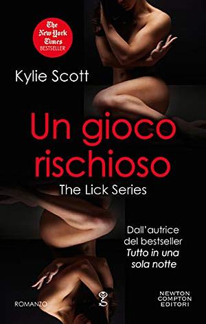 Un gioco rischioso by Kylie Scott