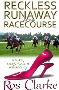 Reckless Runaway at the Racecourse by Ros Clarke