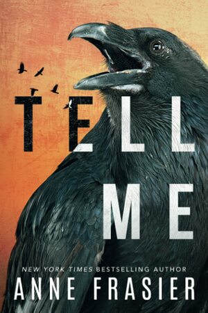 Tell Me by Anne Frasier