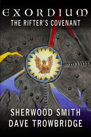 The Rifter's Covenant: Exordium 4 by Sherwood Smith