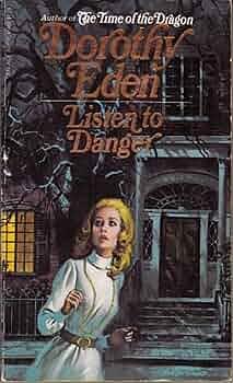 Listen to Danger by Dorothy Eden