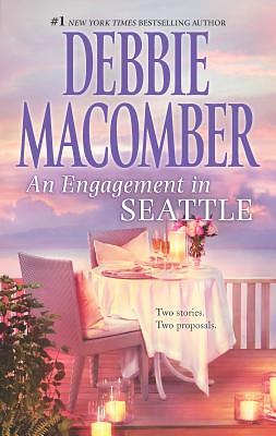 An Engagement in Seattle: An Anthology by Debbie Macomber