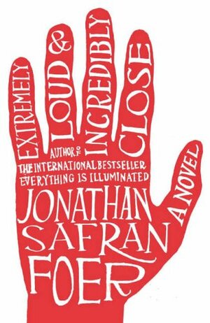 Extremely Loud and Incredibly Close by Jonathan Safran Foer