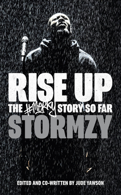 Rise Up: The #merky Story So Far by Stormzy