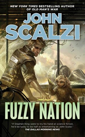 Fuzzy Nation by John Scalzi